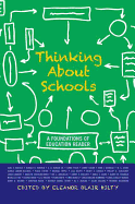 Thinking about Schools: A Foundations of Education Reader