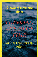 thinking ahead of time