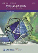 Thinking Algebraically: An Introduction to Abstract Algebra