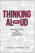 Thinking Aloud: Reflections on Ethical Leadership