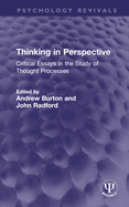 Thinking in Perspective: Critical Essays in the Study of Thought Processes