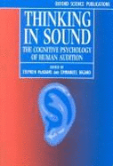 Thinking in Sound: The Cognitive Psychology of Human Audition