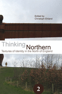 Thinking Northern: Textures of Identity in the North of England