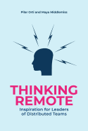 Thinking Remote: Inspiration for Leaders of Distributed Teams