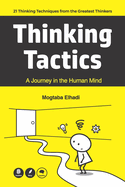 Thinking Tactics: A Journey in the Human Mind