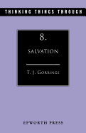 Thinking Things Through 8 Salvation