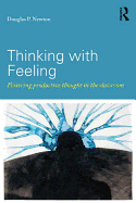 Thinking with Feeling: Fostering productive thought in the classroom