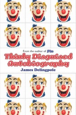 Thinly Disguised Autobiography - Delingpole, James