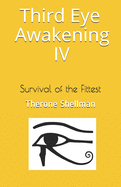 Third Eye Awakening: Survival of the Fittest