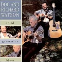 Third Generation Blues - Doc Watson & Richard Watson
