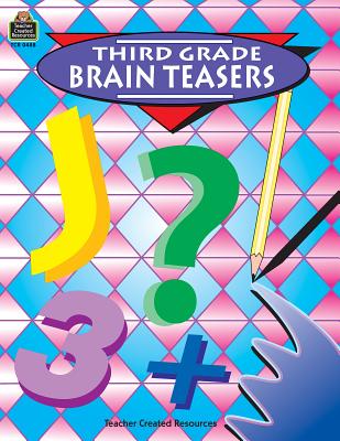 Third Grade Brain Teasers - Eichel, Carol