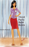 Third Party Babe Rules