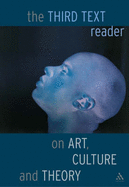 Third Text Reader on Art, Culture and Theory