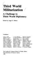 Third World Militarization: A Challenge to Third World Diplomacy