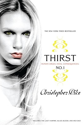 Thirst No. 1: The Last Vampire, Black Blood, Red Dice - Pike, Christopher