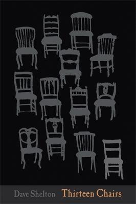 Thirteen Chairs - Shelton, Dave