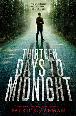 Thirteen Days to Midnight - Carman, Patrick