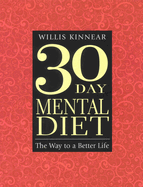 Thirty-Day Mental Diet: The Way to a Better Life