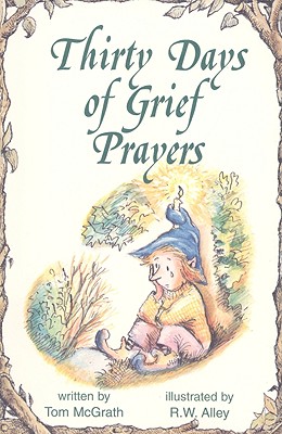 Thirty Days of Grief Prayers - McGrath, Tom