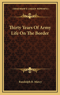 Thirty Years Of Army Life On The Border