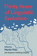 Thirty Years of Linguistic Evolution: Studies in Honour of Rene Dirven on the Occasion of His 60th Birthday