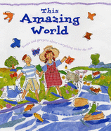 This Amazing World: Poems and Prayers of Wonder and Delight