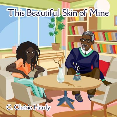 This Beautiful Skin of Mine - Hardy, C Cherie