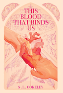 This Blood that Binds Us