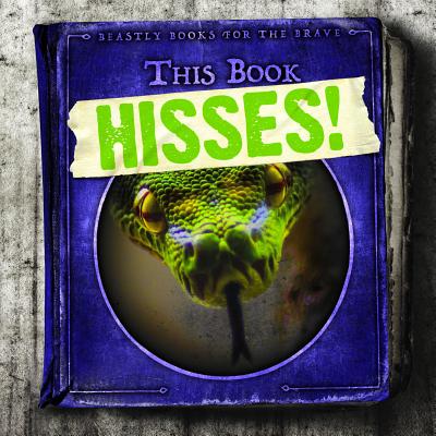 This Book Hisses! - McAneney, Caitie