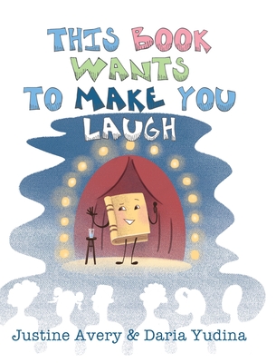 This Book Wants to Make You Laugh - Avery, Justine