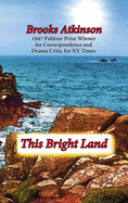 This Bright Land: A Personal View