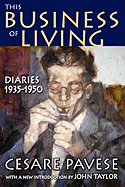 This Business of Living: Diaries 1935-1950
