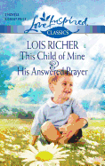 This Child of Mine and His Answered Prayer: An Anthology
