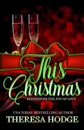 This Christmas: Rediscover The Joy Of Love