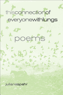 This Connection of Everyone with Lungs: Poems