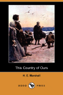 This Country of Ours (Dodo Press)