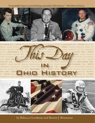 This Day in Ohio History - Goodman, Rebecca, and Brunsman, Barrett J