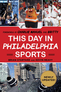 This Day in Philadelphia Sports