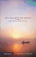 This Day with the Master: 365 Daily Meditations