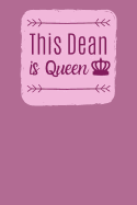 This Dean Is Queen: Notebook For The Sassy Organised And Busy College Dean