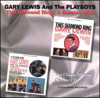 This Diamond Ring/A Session with Gary Lewis & the Playboys [Taragon] - Gary Lewis & the Playboys
