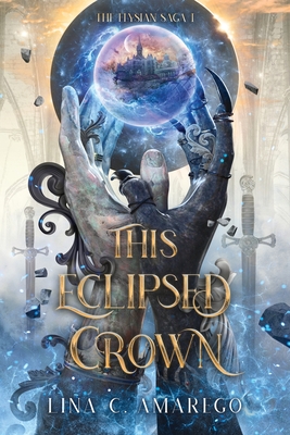 This Eclipsed Crown - Amarego, Lina C