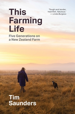 This Farming Life - Saunders, Tim