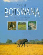 This Is Botswana