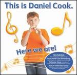 This is Daniel Cook: Here We Are!