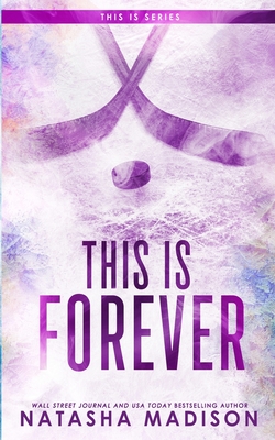 This Is Forever (Special Edition Paperback) - Madison, Natasha