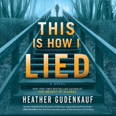This Is How I Lied Lib/E - Gudenkauf, Heather, and Pressley, Brittany (Read by)