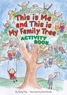 This is Me and This is My Family Tree Activity Book - Ashley, Bernard