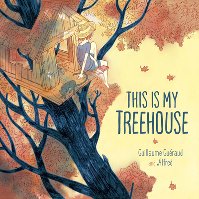 This Is My Treehouse - Guraud, Guillaume