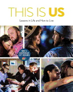 This Is Us: Lessons in Life and How to Live